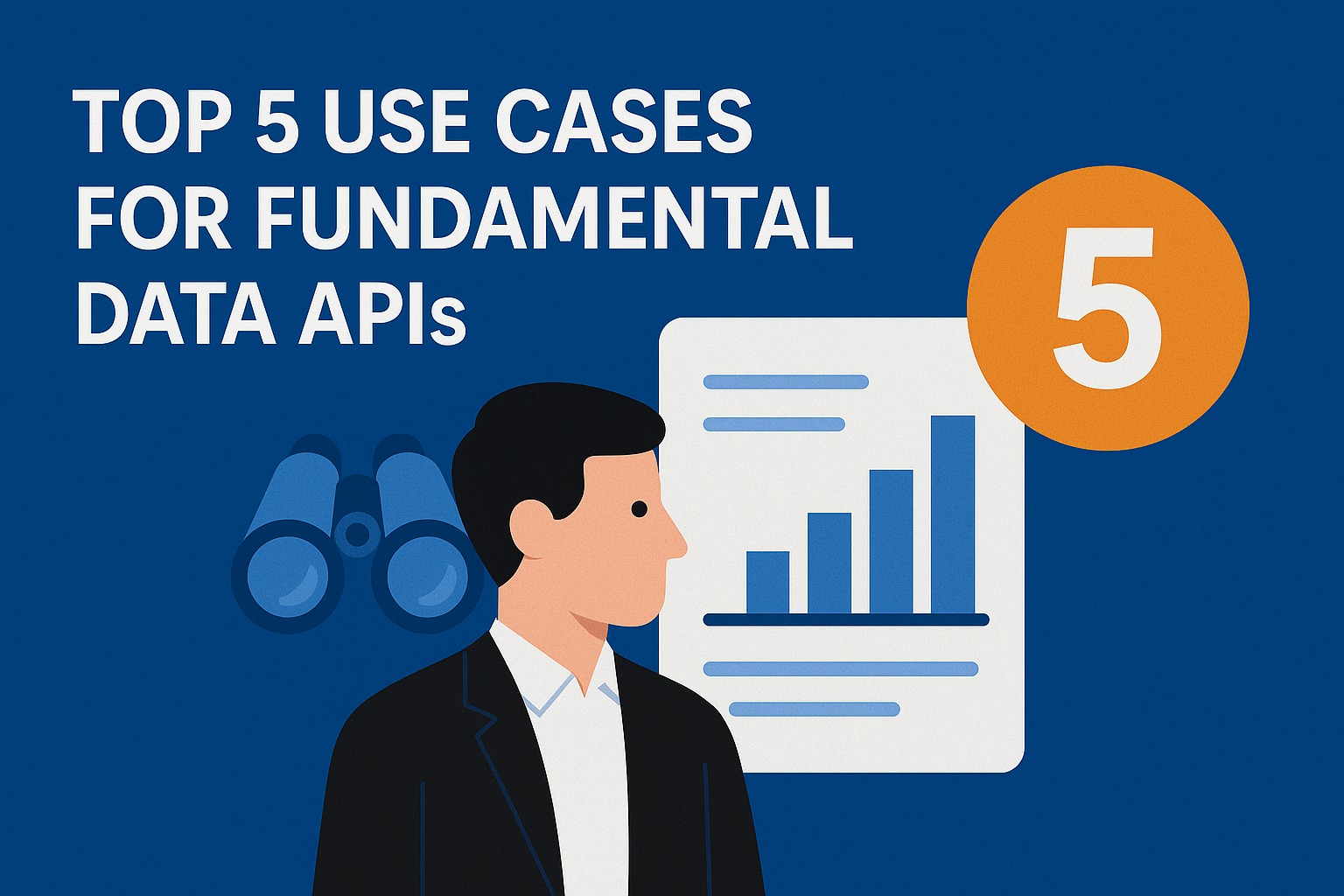 Top 5 Use Cases for Fundamental Data APIs